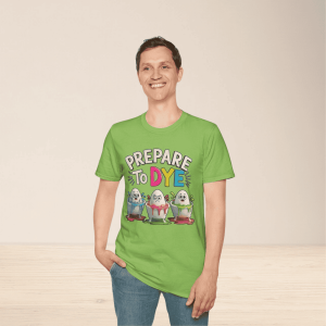 T‑shirt with cartoon Easter eggs sitting in dye buckets and the text “Prepare to Dye” in colorful letters